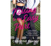Kissing is the Easy Part - Christine Duann - Wattpad Books - ebook (ePub) - Livre