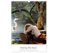 Kissing My Soul. Ein erotischer Kalender der anderen Art (Wandkalender 2026 DIN A3 hoch), CALVENDO Monatskalender: Bilder verträumter Weiblichkeit in poetisch verzauberten Inszenierungen