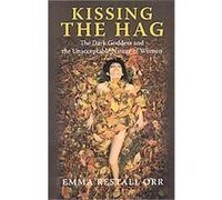 Kissing the Hag Emma Restall Orr (Auteur)