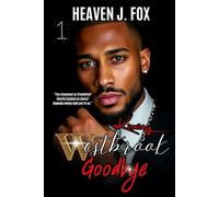 Kissing Westbrook Goodbye: The Best of Both Worlds; A Tale of Two Stories