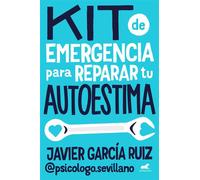 Kit de emergencia para reparar tu autoestima - Javier García Ruiz - Vergara - ebook (ePub) - Livre