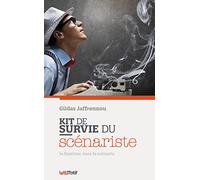 Kit de survie du scénariste (ou comment écrire un scénario)