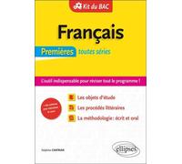 KIT DU BAC. Français 1ères toutes séries. L’outil indispensable pour réviser tout le programme L'outil indispensable pour réviser tout le programme - Delphine Chatrian - Ellipses - broché - Scolaire /