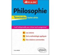 Kit du Bac. Philosophie. Terminales Toutes séries - Evelyne Rogue - Ellipses - broché - Scolaire / Universitaire