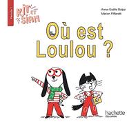Kit et Siam CP - Où est Loulou ? - Album 1 - Ed. 2023