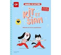 Kit et Siam - Méthode de lecture CP - Livre élève Edition 2024 - Françoise Clairet - Hachette Education - relié - Scolaire / Universitaire