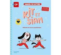 Kit et Siam - Méthode de lecture CP - Livre élève Edition 2024 - Françoise Clairet - Hachette Education - relié - Scolaire / Universitaire