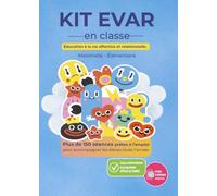 Kit EVAR - Éducation à la vie affective et relationnelle en classe: Maternelle Élémentaire