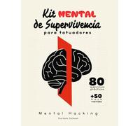 Kit Mental de Supervivencia: para Tatuadores