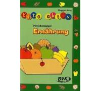 Kita Aktiv - Projektmappe Ernährung