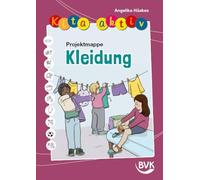 Kita aktiv Projektmappe Kleidung | Kindergartenkinder 2 - 6 Jahre