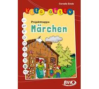 Kita aktiv Projektmappe Märchen (Kita aktiv: Differenziertes Material für den Kindergarten)