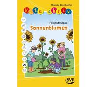 Kita aktiv Projektmappe Sonnenblumen | Kreative Ideen zu Pflanze, Wachstum und Natur