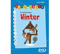 Kita aktiv: Projektmappe Winter | Kindergartenkinder 2 bis 6 Jahre