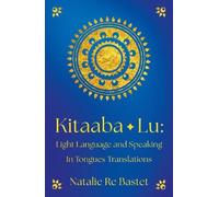 Kitaaba Lu: Light Language and Speaking in Tongues Translations