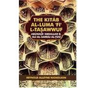 Kitab Al-Luma Fi'l-Tasawwuf Of Abu Nasr Abdullah B Ali Al-Sarraj Al-Tusi