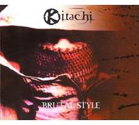 Kitachi - Brutal Style [Import]