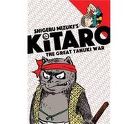 Kitaro and the Great Tanuki War by Zack Davisson Shigeru Mizuki (Auteur)
