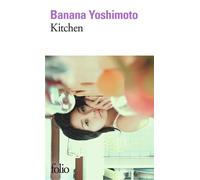 Kitchen - Banana Yoshimoto - Gallimard - Poche - Roman