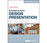 Kitchen Bath Design Presentation by NKBA National Kitchen and Bath Association Collectif (Auteur)