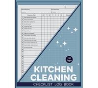 Kitchen Cleaning Checklist Log Book: for Restaurants, Cafes, and Mobile Catering, Includes Daily Tasks and Weekly Record Keeping