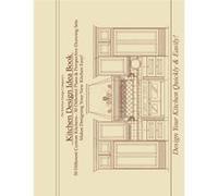 Kitchen Design Idea Book: Portfolio of 50 Custom Kitchen Layouts and Perspective drawings - [Livre en VO] Joe Brandao (Auteur)