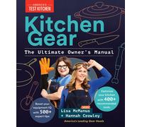 Kitchen Gear: The Ultimate Owner's Manual