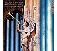 Kitchen, John – Organ of... the Holy Rude, Stirling