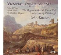 John Kitchen – Victorian Organ Sonatas Vol.1 – Discovery