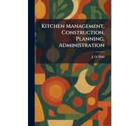 Kitchen Management, Construction, Planning, Administration