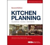 Kitchen Planning by NKBA National Kitchen and Bath Association Nkba National Kitchen & Bath Association , (Auteur)