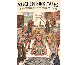 Kitchen Sink Tales: If you're feeling adventerous, follow me.