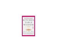 Kitchen Table Wisdom. 10th Anniversary Edition