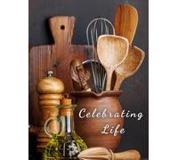 KITCHEN UTENSILS - Celebration of Life Memorial Guest Book for Funerals and Services Honoring Hospitality, Service, and Family Care: A Hardcover ... Inspired by Home, Cooking, and Togetherness