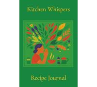 Kitchen Whispers Recipe Journal - Green