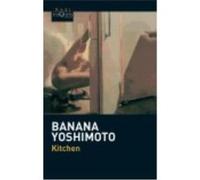 Kitchen - Yoshimoto, Banana Yoshimoto, Banana (Auteur)