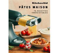 KitchenAid Pâtes maison – 70 recettes irrésistibles – Webedia Books – Relié