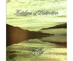 Kitchens of Distinction - Folly