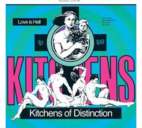 Kitchens of Distinction – Love Is Hell – CD – The Orchard