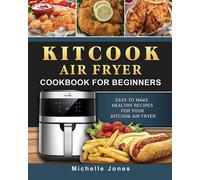 Kitcook Air Fryer Cookbook For Beginners