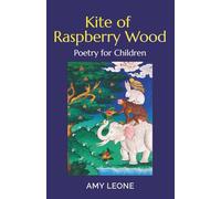 Kite of Raspberry Wood: Poetry for Children