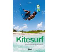 Kitesurf: Débuter et se perfectionner