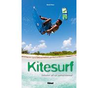 Kitesurf : S'initier et progresser de Benoît Roux (2014) Broché