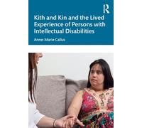 Kith and Kin and the Lived Experience of Persons with Intellectual Disabilities - Anne-Marie Callus - Routledge - ebook (ePub) - Livre