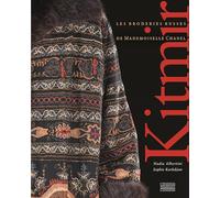 Kitmir - Les Broderies Russes De Mademoiselle Chanel