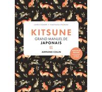 Kitsune Grand manuel de japonais - 2e éd.