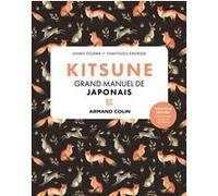 Kitsune Grand manuel de japonais Junko Ogawa (Auteur), Fumitsugu Enokida (Auteur)
