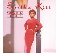 Kitt, Eartha - Miss Kitt to You