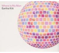 Kitt, Eartha - Where is My Man [Import]
