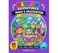 Kitten Adventures: Magic & Imagination Coloring Book